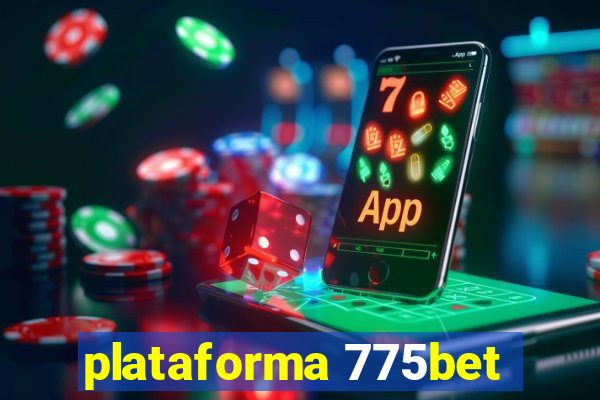 plataforma 775bet